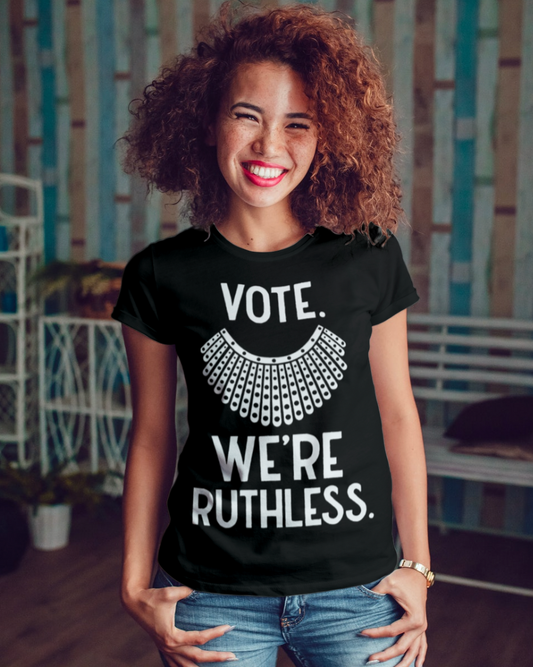 Collar Vote We're Ruthless Ruth Bader Ginsburg RBG Women's Rights Unisex Soft T-Shirt w/ FREE SHIPPING!